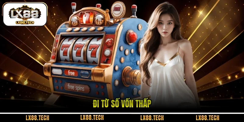 Đi từ số vốn thấp