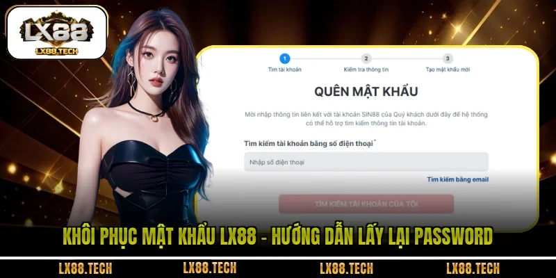 Khôi Phục Mật Khẩu LX88 - Hướng Dẫn Lấy Lại Password