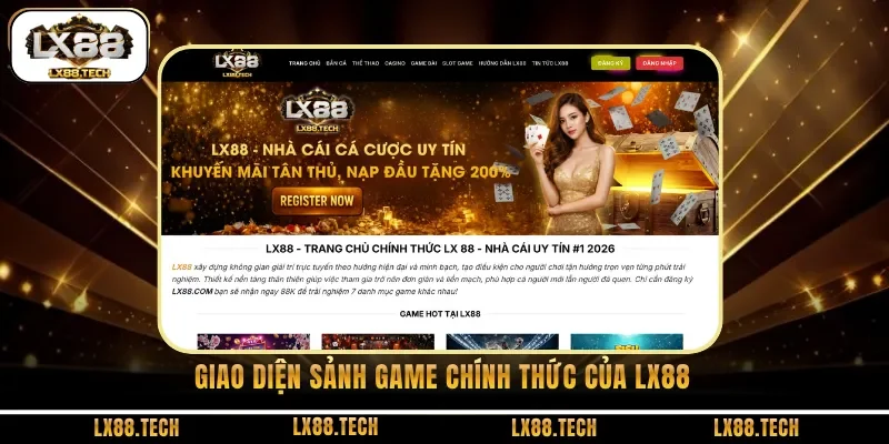 Giao diện sảnh game chính thức của LX88